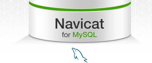 Navicat 16 for MySQL中文激活破解版 V16.4